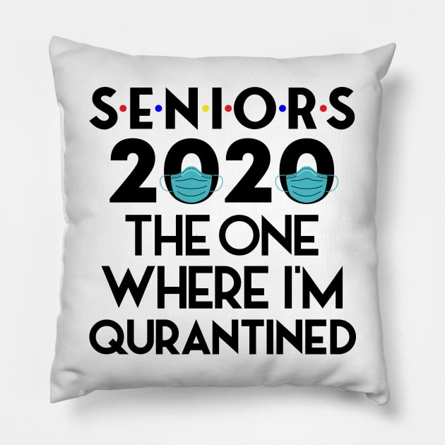 Senior 2020 The one Where They Were Quarantined Pillow by MekiBuzz Graphics