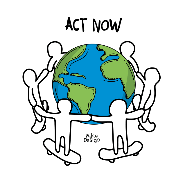 Act Now by PulceDesign