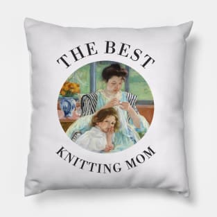 THE BEST KNITTING MOM EVER FINE ART VINTAGE STYLE CHILD AND MOTHER OLD TIMES. Pillow