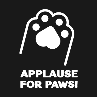 Applause for Paws! T-Shirt