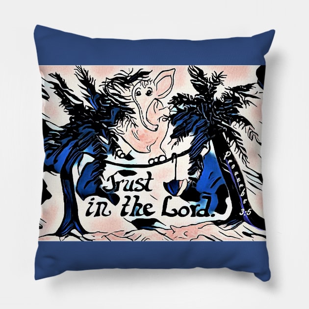 Trust in the Lord Pillow by EloiseART