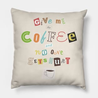 A Ransom Note for Morning - Light Pillow