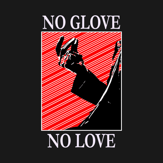 No Glove, No Love by the Nighttime Podcast