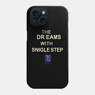 The dream begins with a single step Phone Case