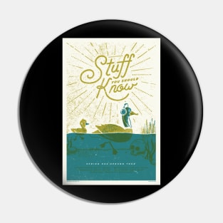 Stuff You Should Know Spring Has Sprung Tour Pin