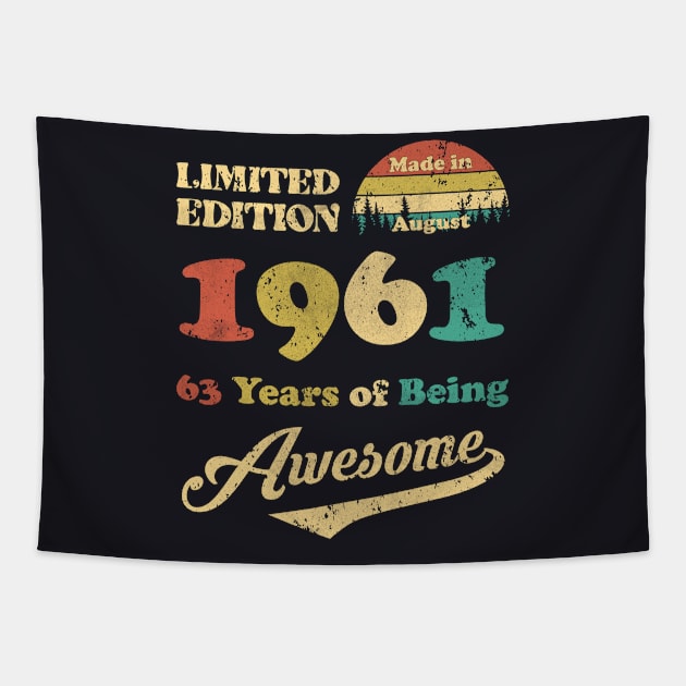 Made In August 1961 63 Years Of Being Awesome Vintage 63rd  Birthday Tapestry by ladonna marchand