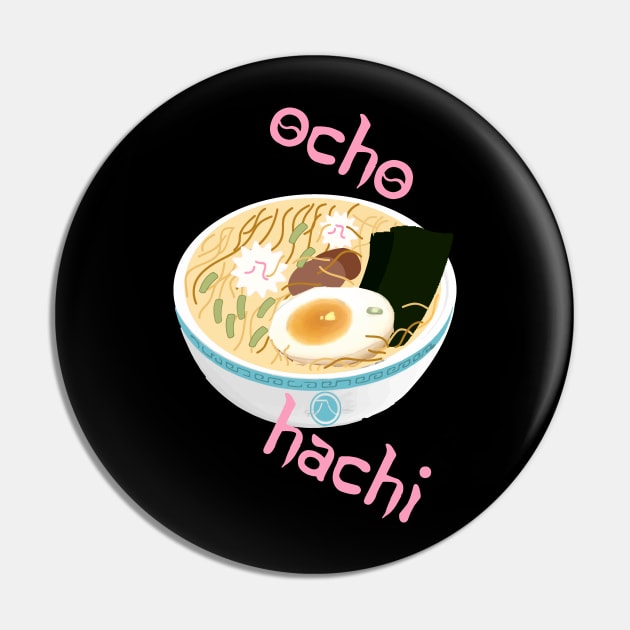 Hachi Ramen Pin by Ocho Hachi