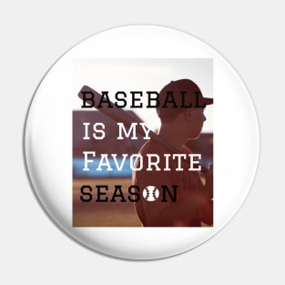 baseball is my favorite season,vintage baseball Pin