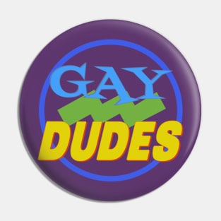 DUDES Pin