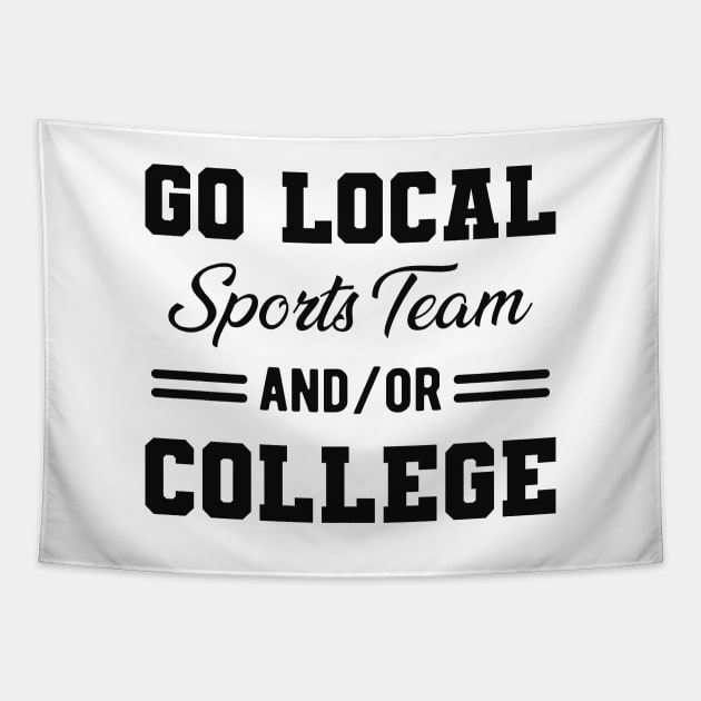 Go local sports team and/or college Tapestry by KC Happy Shop
