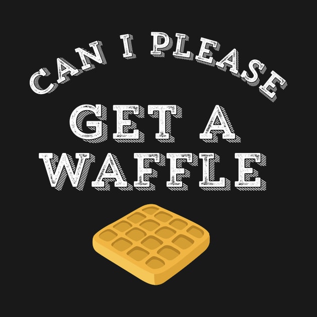 Can I Get A Waffle Funny Internet Video Meme by HuntTreasures