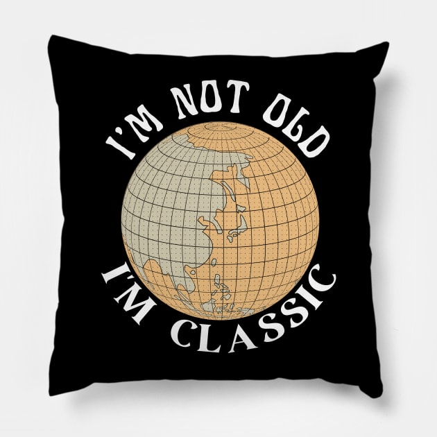 I'm Not Old I'm Classic - Vintage Father Gift Pillow by Haministic Harmony