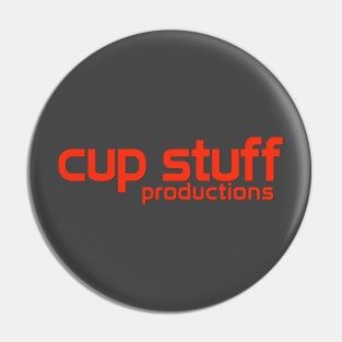 Cup Stuff Productions Pin