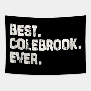 Colebrook, Best Name Ever, Name , Birthday, Middle name, FamilyColebrook Middle Name Tapestry