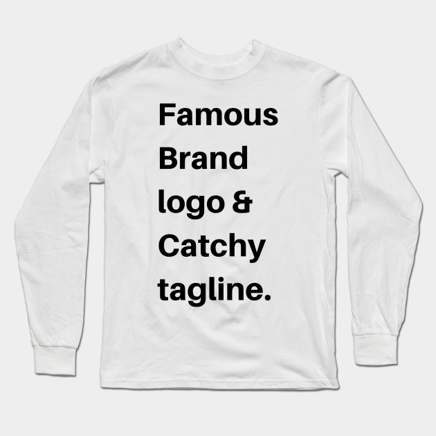 Famous Brand Famous Brand Long Sleeve T Shirt Teepublic