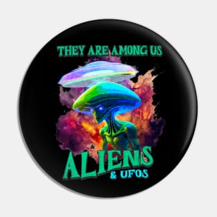 Aliens Are Real Aliens Exist Pin