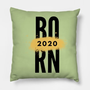 born 2020 Pillow