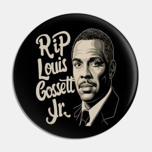 Rest in peace Louis Gossett Pin