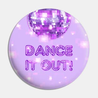 Dance It Out Fun positivity quote Pin