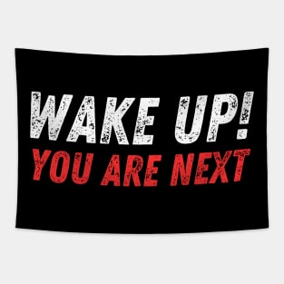 WAKE UP YOU ARE NEXT - Stand with Israel Tapestry