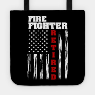 Fire Fighter Retired - Distressed American Flag Tee Tote