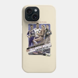 Talladega Nights: The Ballad of Ricky Bobby Phone Case