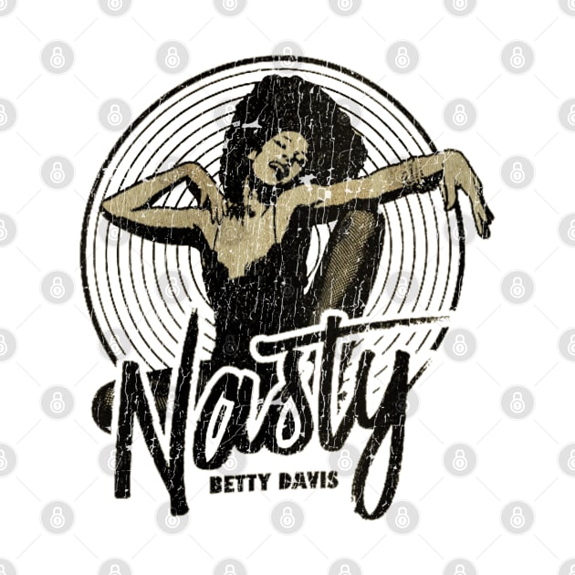 NASTY - BETTY DAVIS by CANDY MARKET