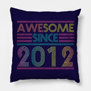 Awesome Since 2012 // Funny & Colorful 2012 Birthday Pillow