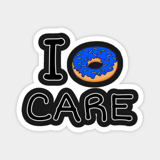 I Donut care Magnet