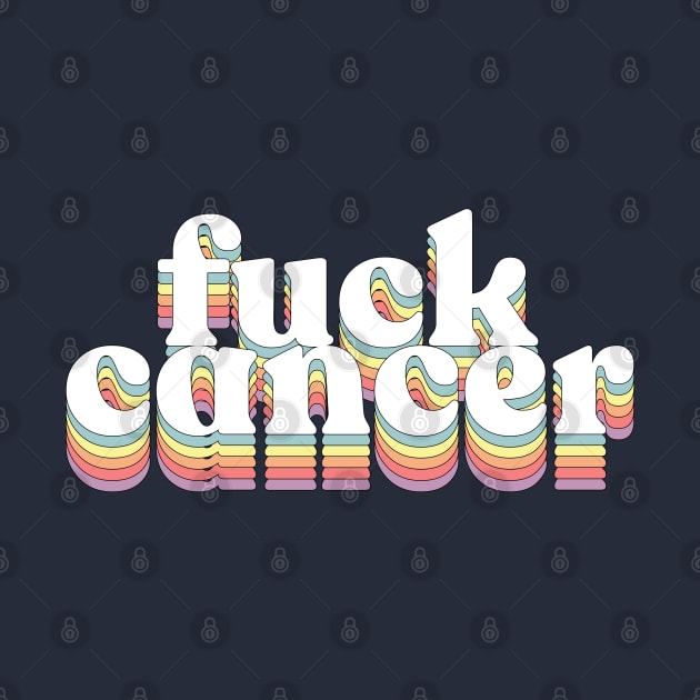 F*ck cancer by DankFutura