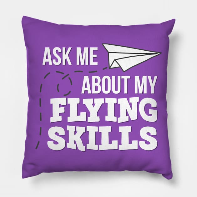 Ask me about my flying skills Pillow by Kcaand