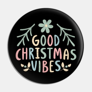 Good Christmas Vibes - Hippie Style Pin