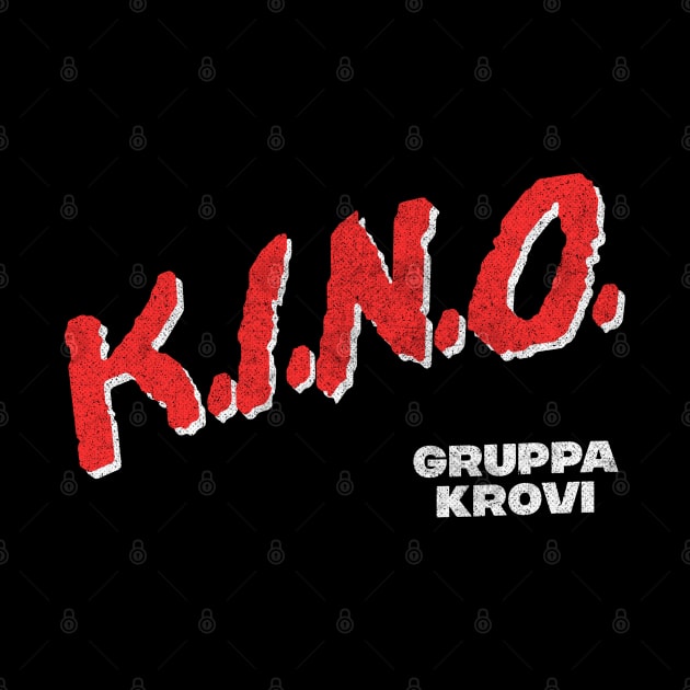 KINO / Кино́ - Gruppa Krovi -  80s Retro Fan Design by DankFutura