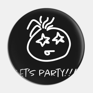 The Party Starter Pin