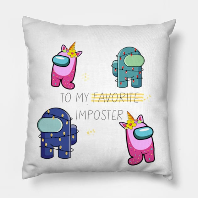 To my favorite imposter Pillow by PrimeStore