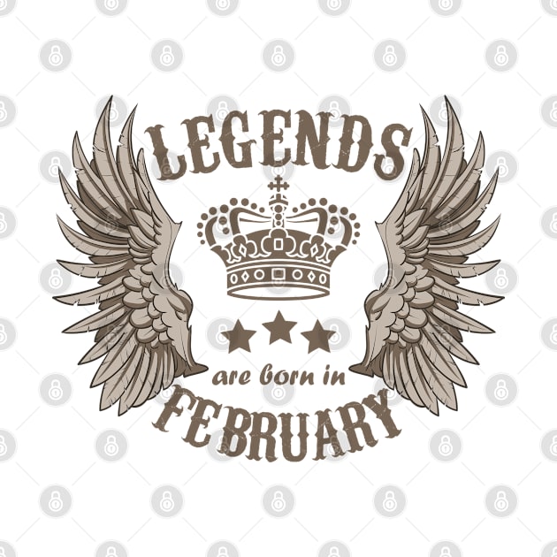 Legends Are Born In February by Dreamteebox