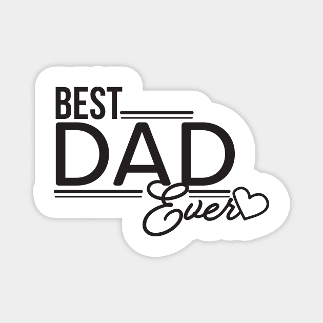 Best Dad Ever with Heart Magnet by sigdesign