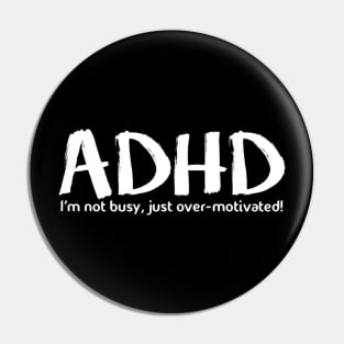 ADHD Pin