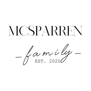 Mcsparren Family EST. 2020, Surname, Mcsparren T-Shirt