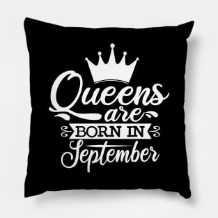 Queens Are Born In September, September Birthday Gifts Pillow