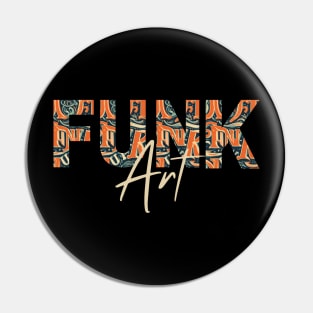 FUNK ART - Vintage Style Pin