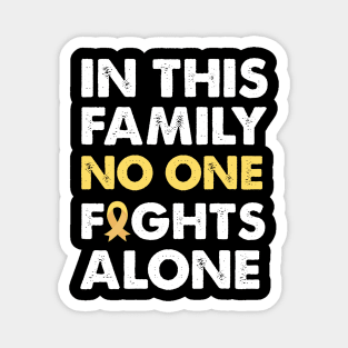 In This Family No One Fights Alone Magnet