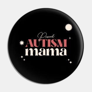 Proud Autism Mama Pin