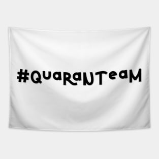 Quaranteam tshirt Tapestry