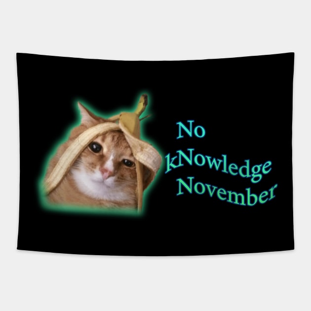 No kNowledge November NNN Cat Banana Meme Tapestry by swankyswamprat