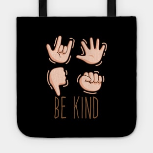 Be Kind Hand Sign Language: Cute Family Gift Idea for Kids, Gift for Mom Tote