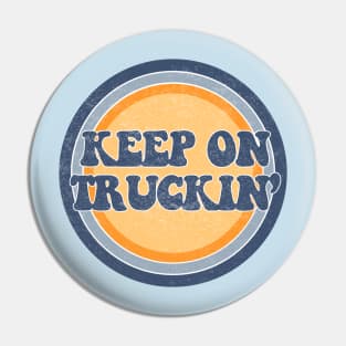 Keep on truckin! Pin