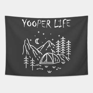 YOOPER LIFE CAMPING Tapestry