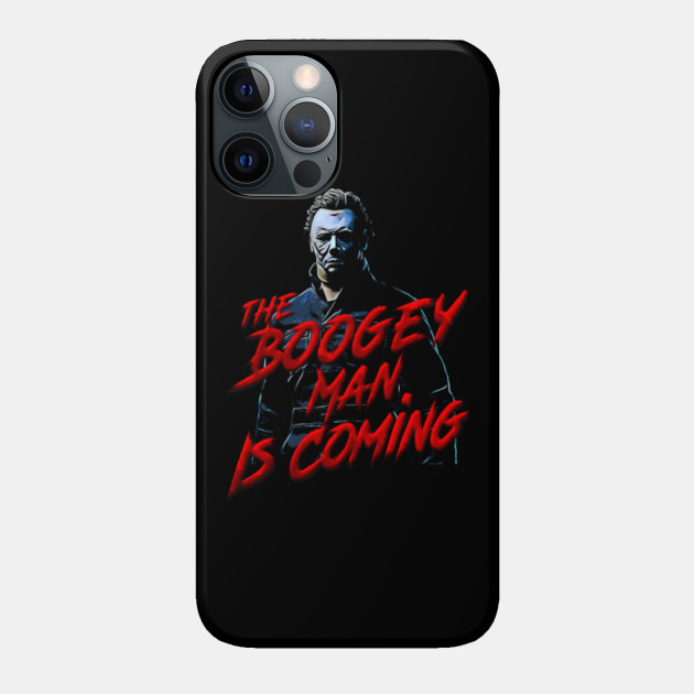 Boogey man - Michael Myers - Phone Case