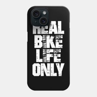 real bike life only Phone Case